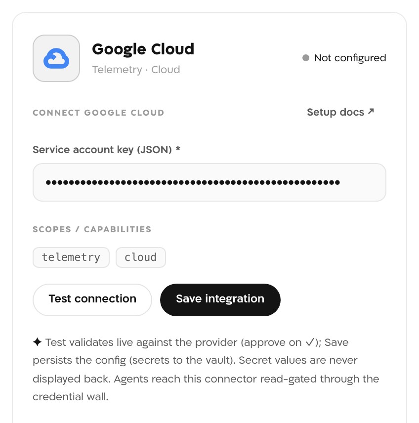 The Google Cloud panel, still Not configured, with the Service account key (JSON) field masked, scope chips telemetry and cloud, and the Test connection and Save integration buttons.